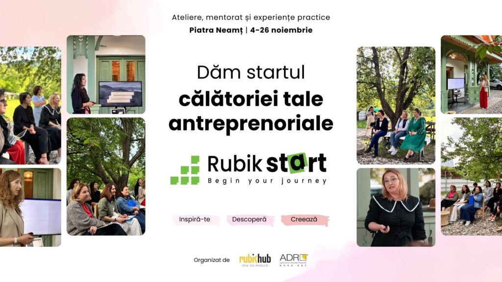 Ai o idee care nu îți dă pace și ai vrea să construiești în jurul ei o afacere de impact, dar nu ai curajul sau cunoștințele necesare? Hai în Rubik Start.